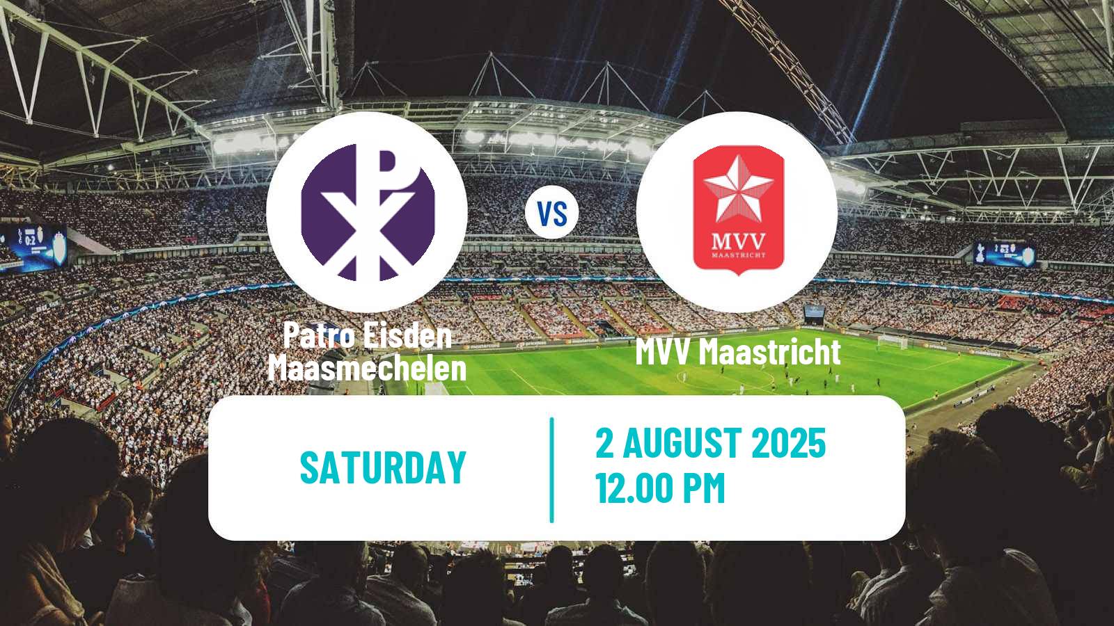 Soccer Club Friendly Patro Eisden Maasmechelen - MVV Maastricht
