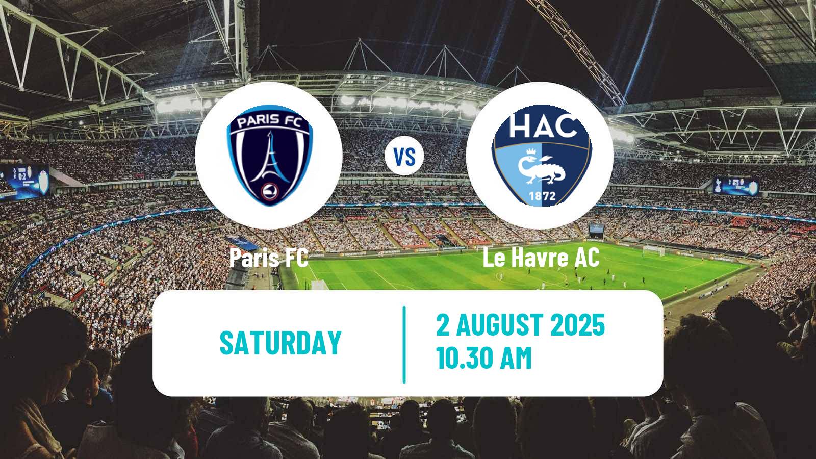 Soccer Club Friendly Paris FC - Le Havre