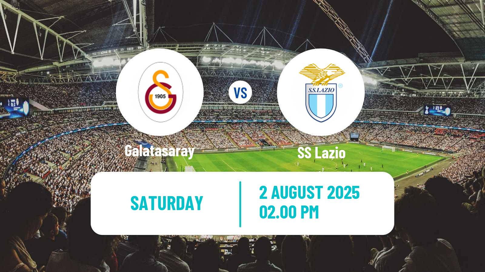 Soccer Club Friendly Galatasaray - Lazio