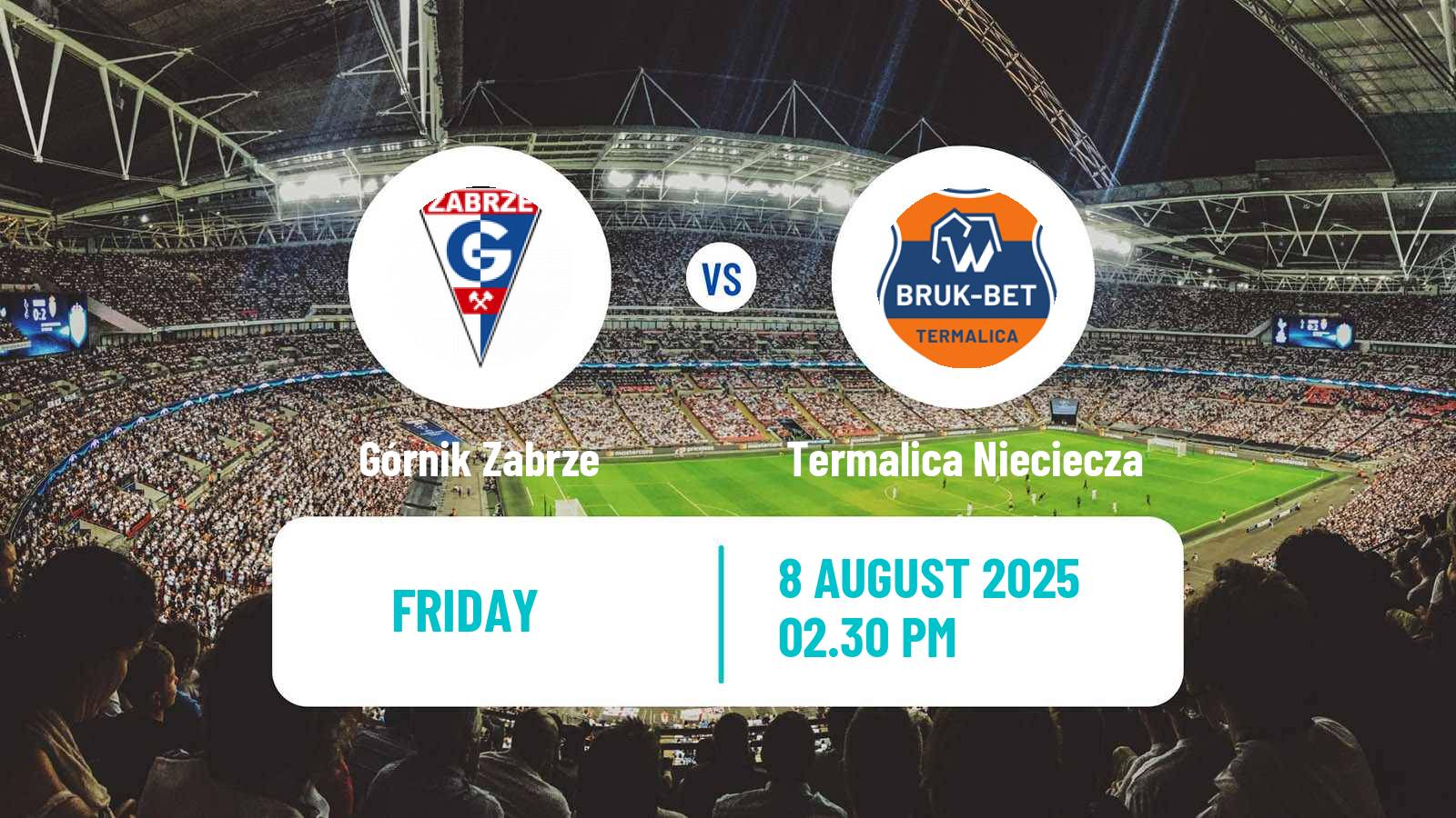 Soccer Polish Ekstraklasa Górnik Zabrze - Termalica Nieciecza