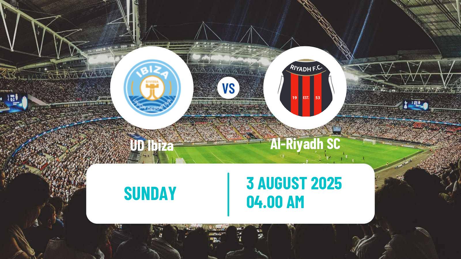Soccer Club Friendly Ibiza - Al-Riyadh