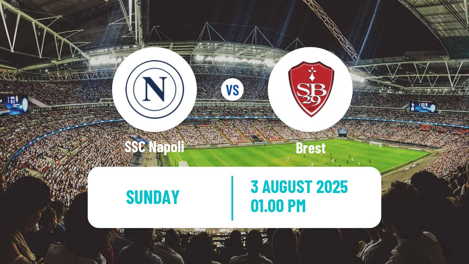Soccer Club Friendly Napoli - Brest