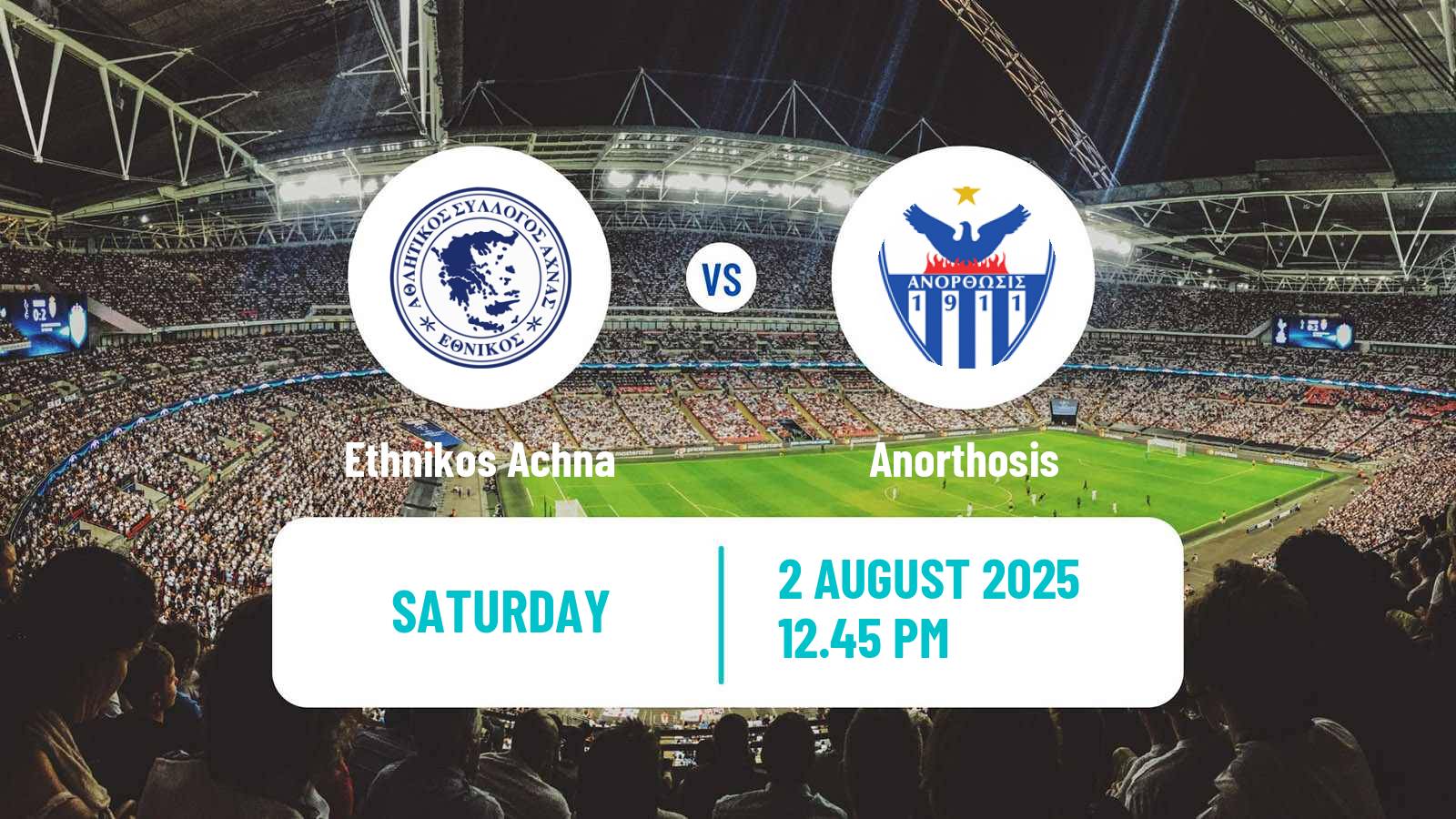 Soccer Club Friendly Ethnikos Achna - Anorthosis
