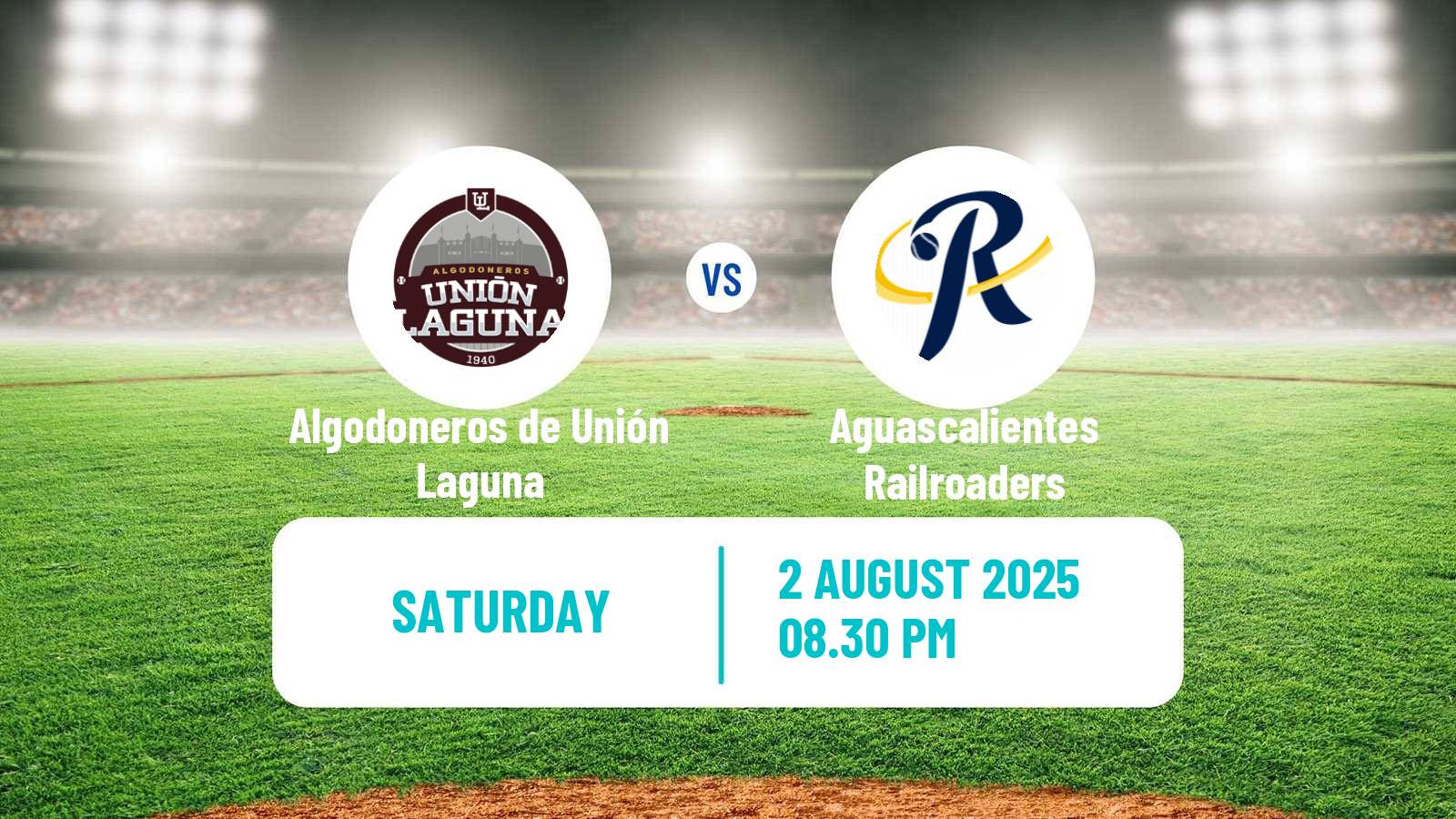 Baseball LMB Algodoneros de Unión Laguna - Aguascalientes Railroaders