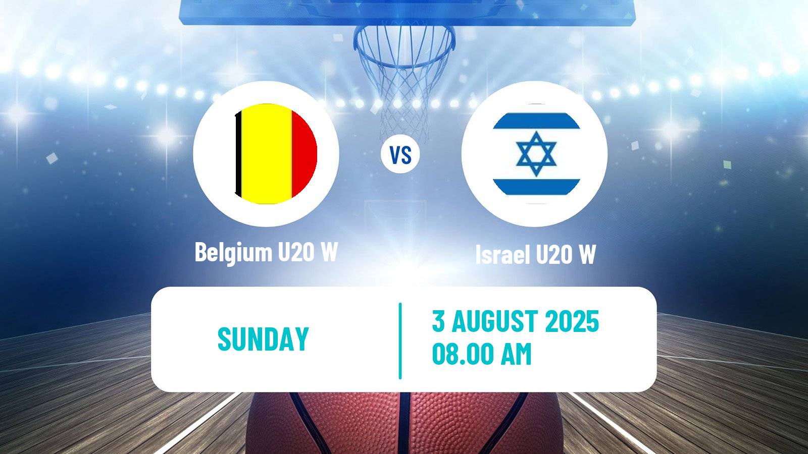 Basketball European Championship U20 Basketball Women Belgium U20 W - Israel U20 W