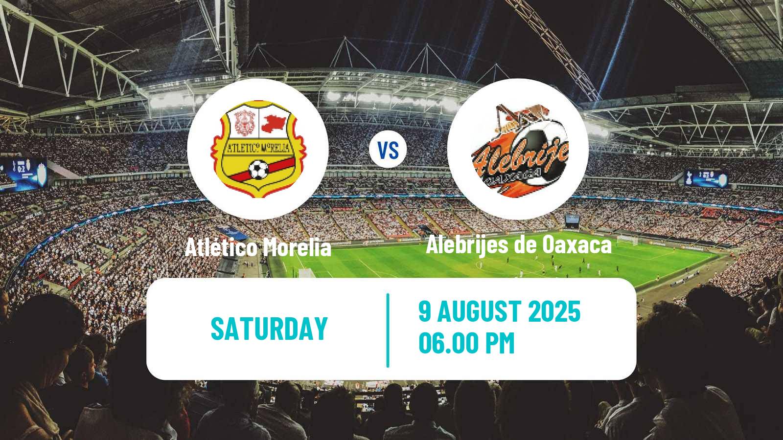 Soccer Mexican Liga de Expansion MX Atlético Morelia - Alebrijes de Oaxaca