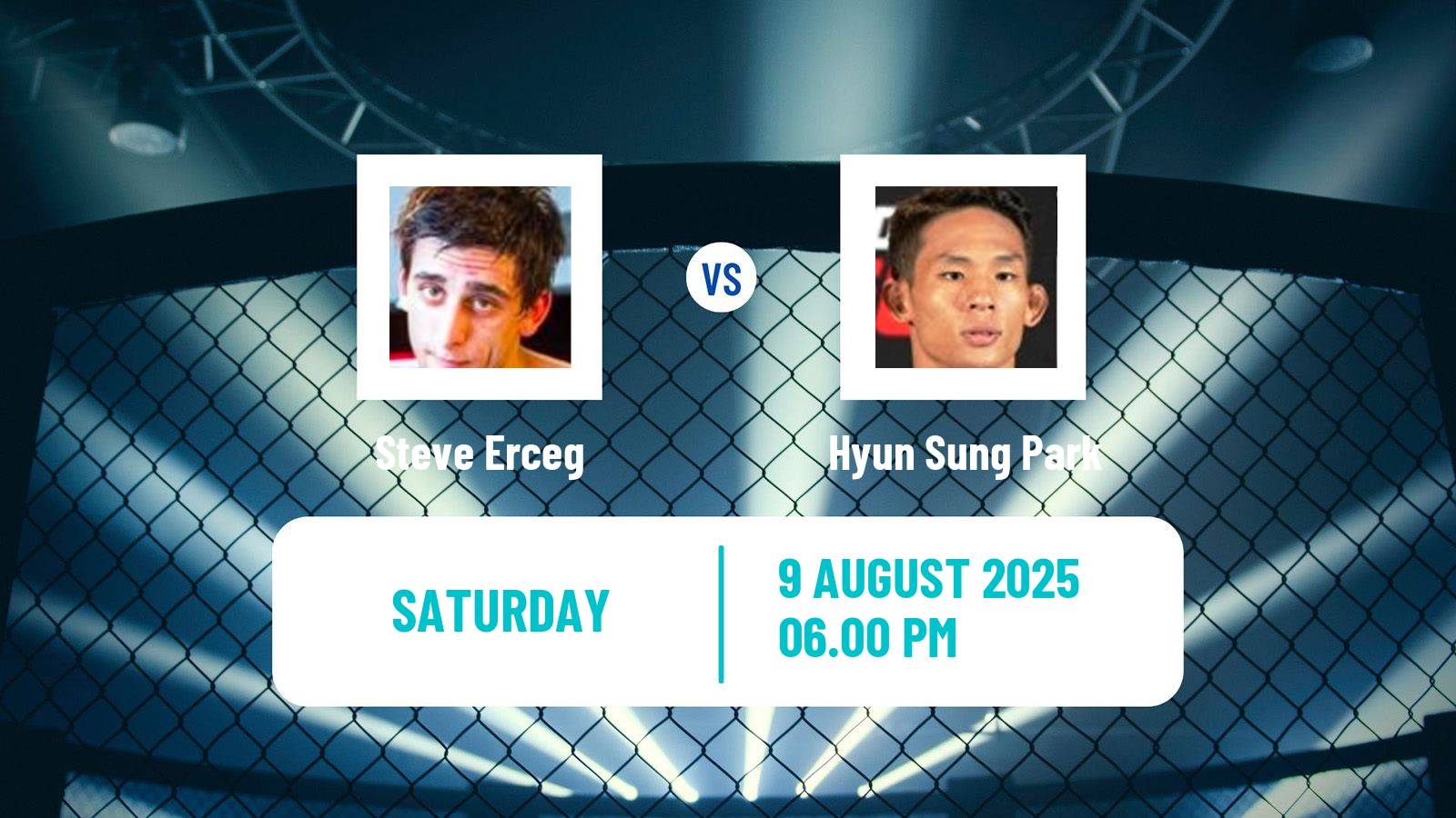 MMA Flyweight UFC Men Steve Erceg - Hyun Sung Park