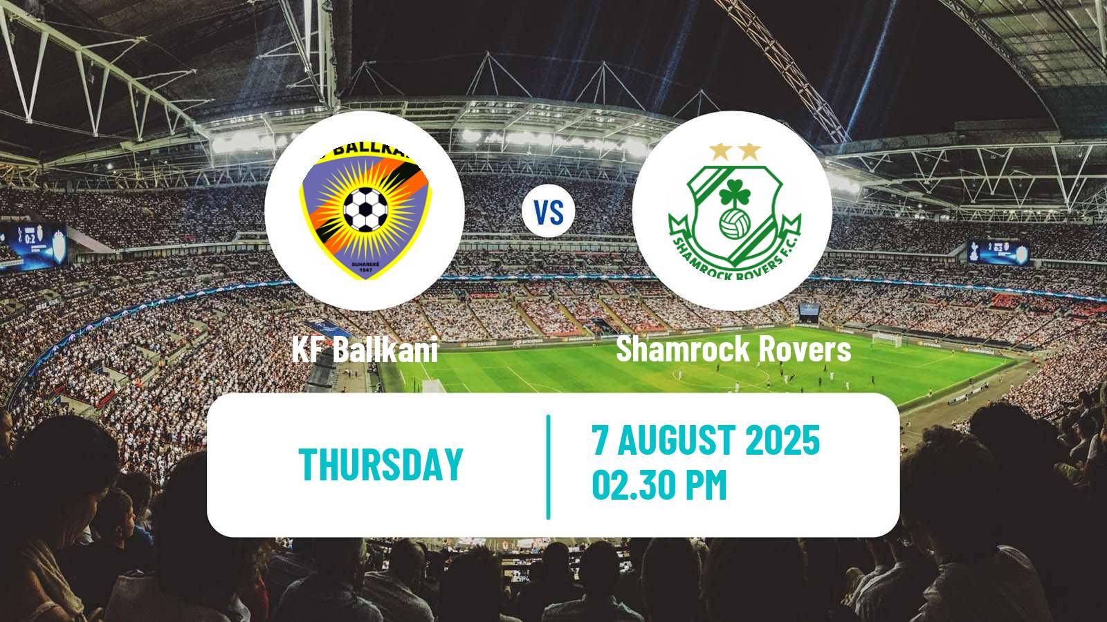 Soccer UEFA Europa Conference League Ballkani - Shamrock Rovers