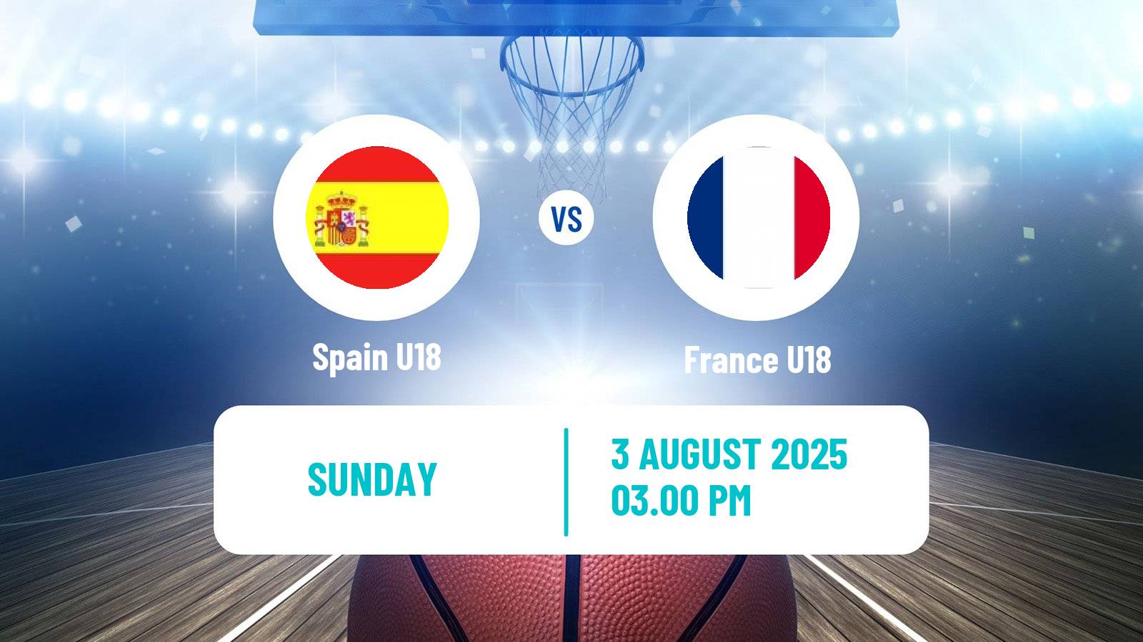Basketball EuroBasket U18 Spain U18 - France U18