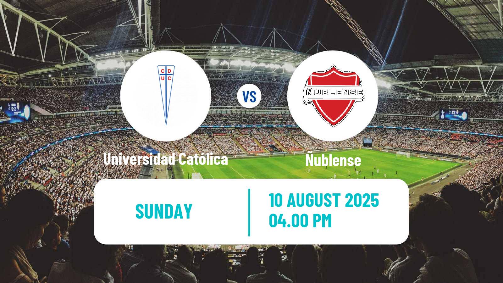 Soccer Chilean Primera Division Universidad Católica - Ñublense