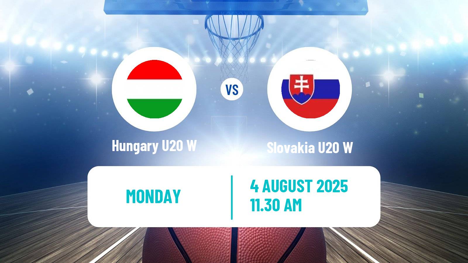 Basketball European Championship U20 B Basketball Women Hungary U20 W - Slovakia U20 W