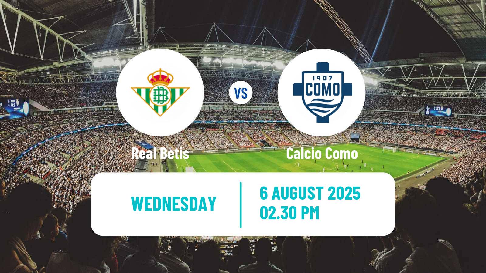 Soccer Club Friendly Betis - Como