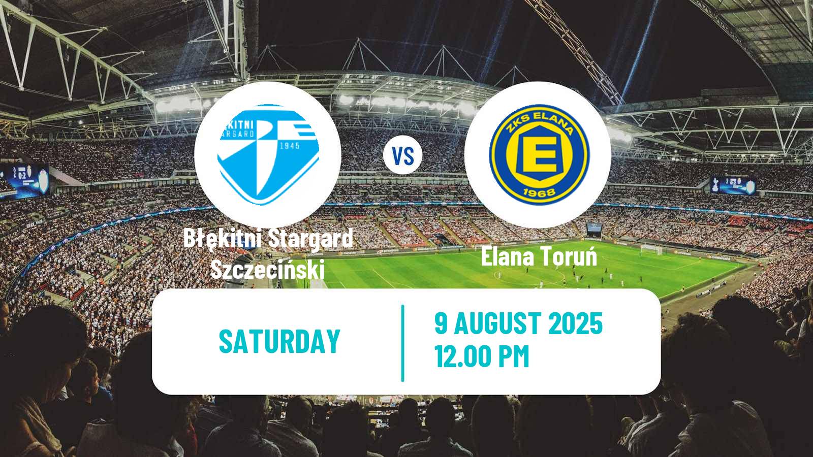 Soccer Polish Division 3 - Group II Błękitni Stargard Szczeciński - Elana Toruń