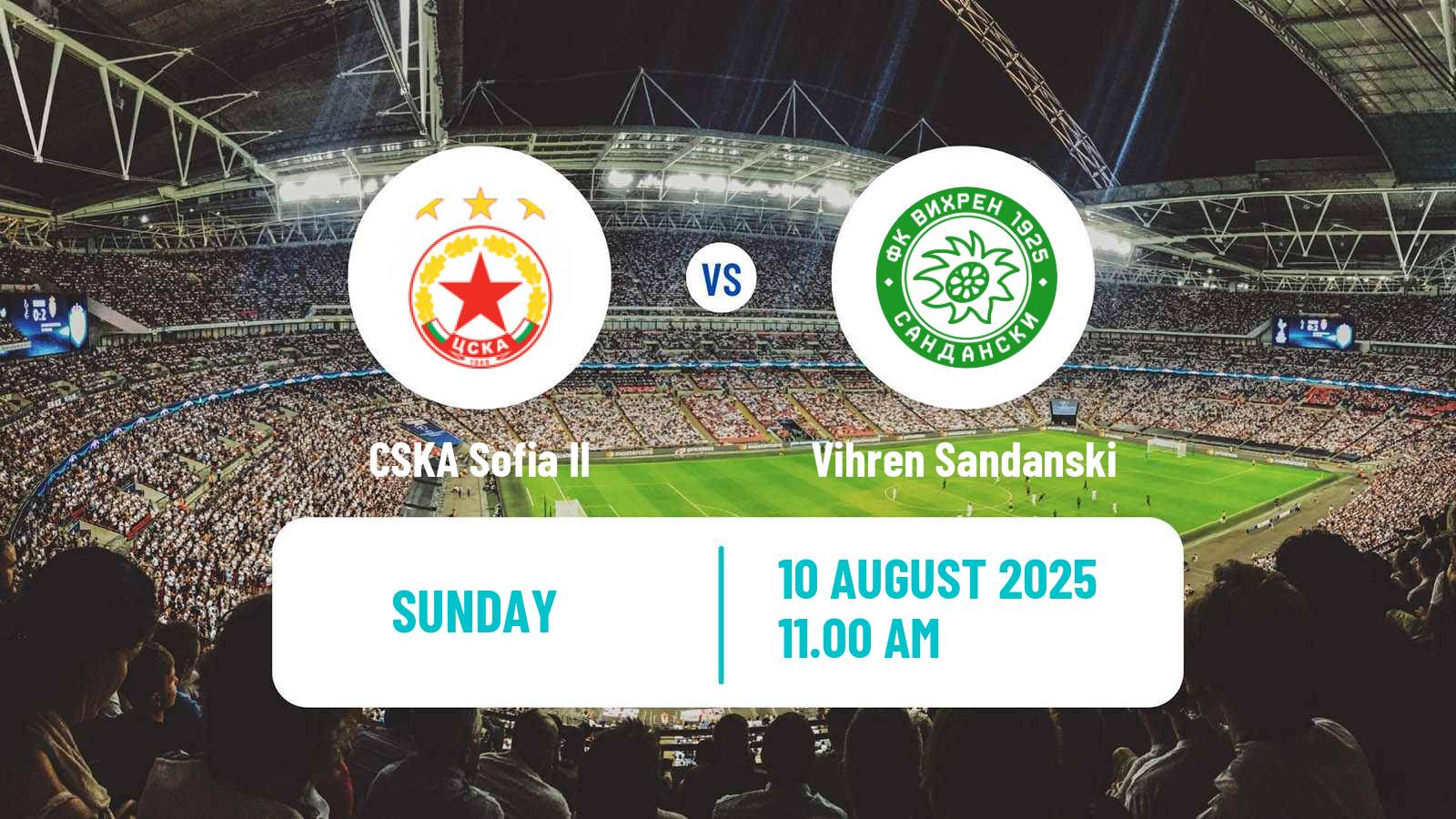 Soccer Bulgarian Vtora Liga CSKA Sofia II - Vihren Sandanski