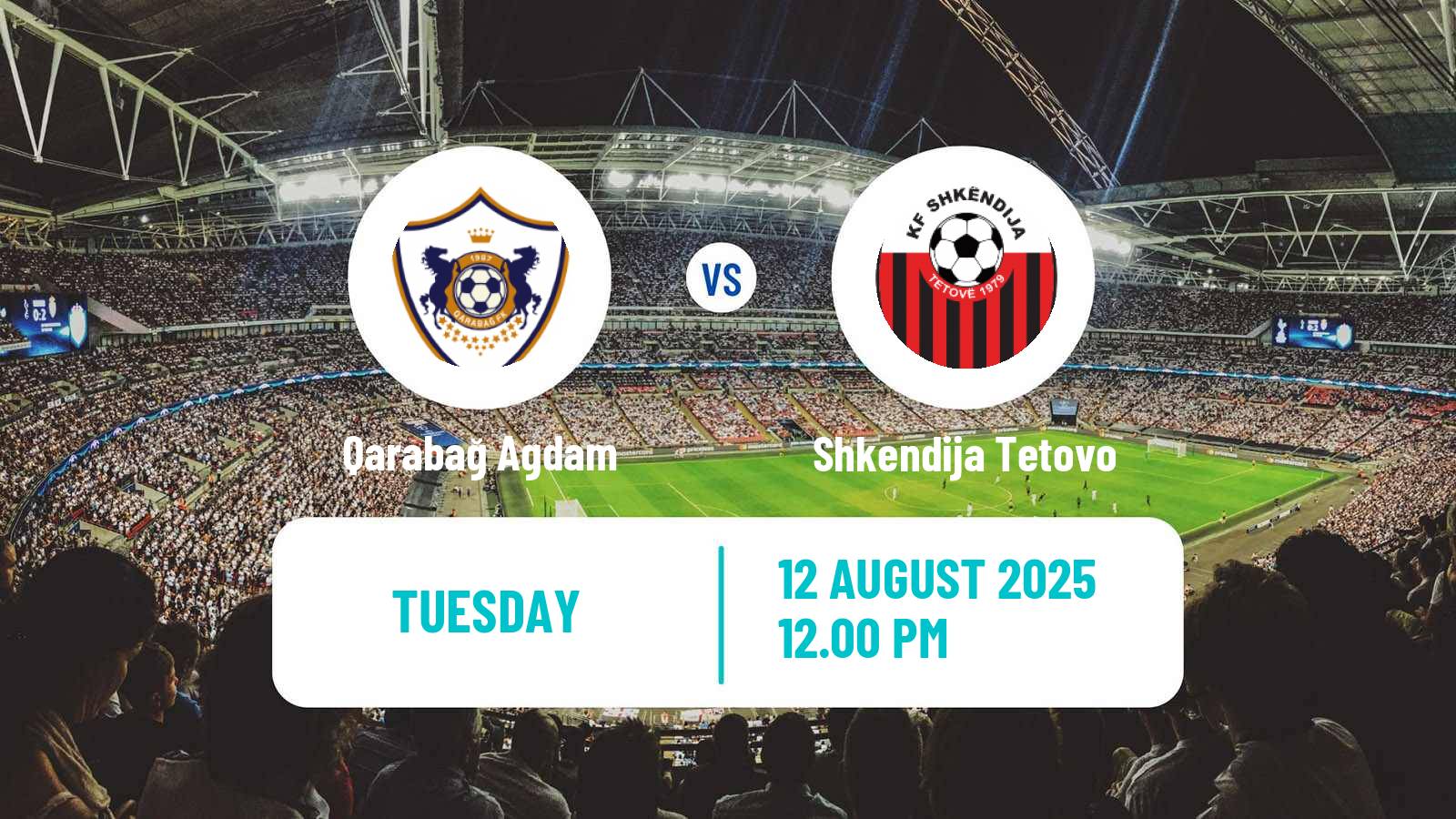 Soccer UEFA Champions League Qarabağ Agdam - Shkendija Tetovo