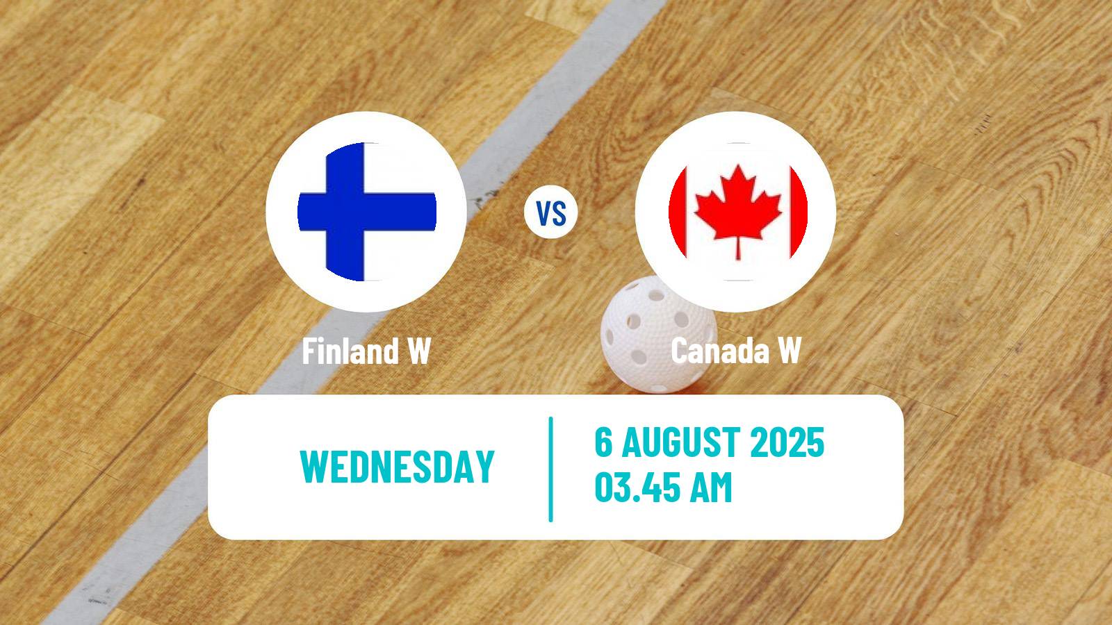 Floorball World Games Floorball Women Finland W - Canada W
