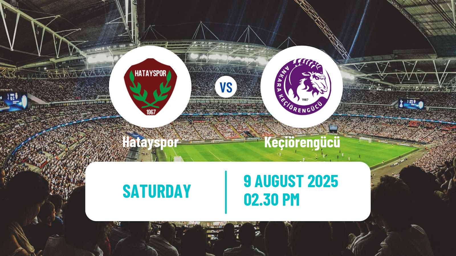 Soccer Turkish First League Hatayspor - Keçiörengücü