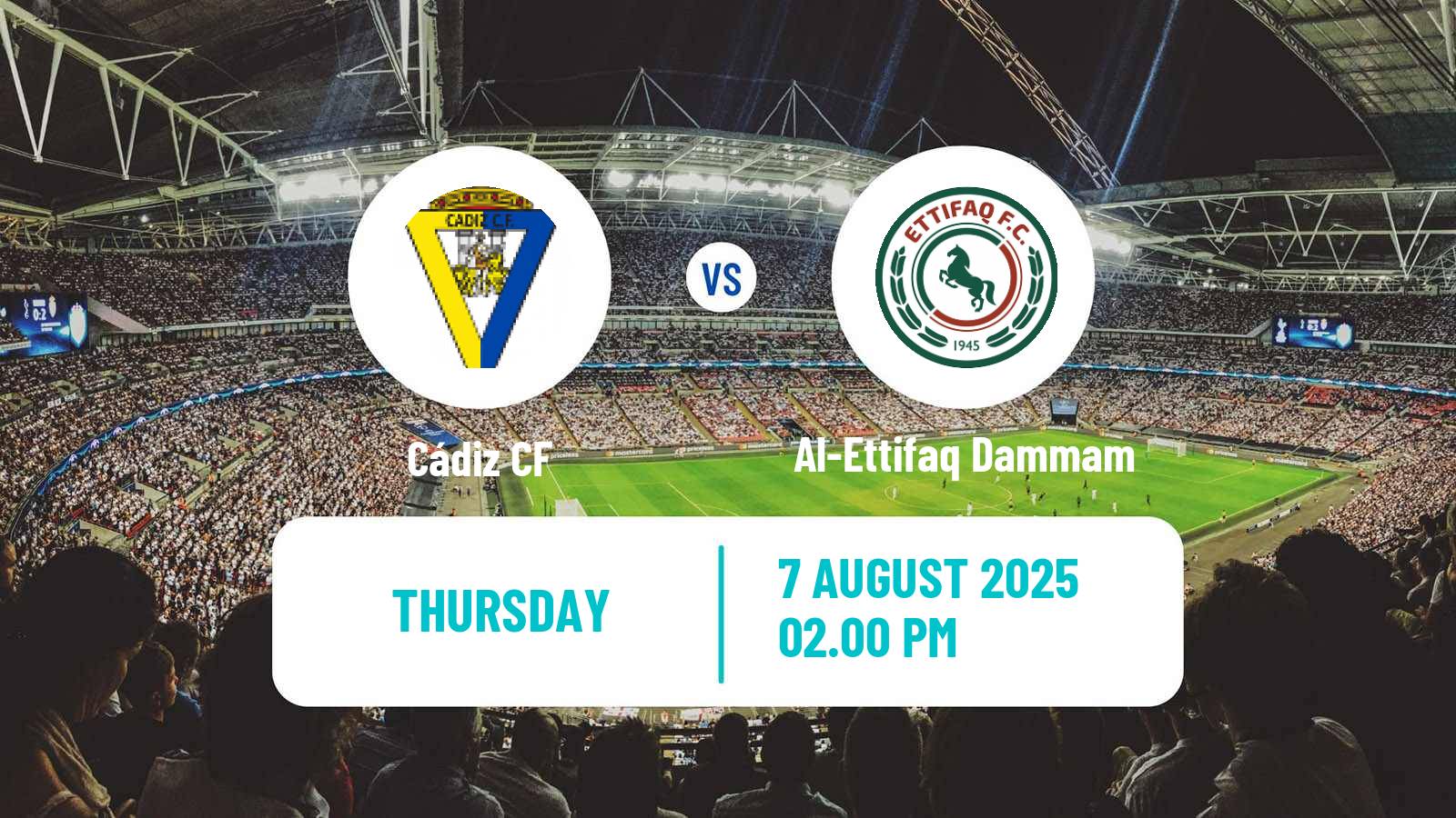 Soccer Club Friendly Cádiz - Al-Ettifaq Dammam