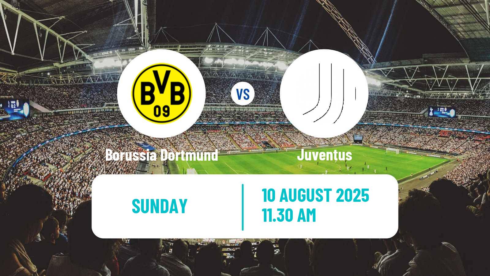 Soccer Club Friendly Borussia Dortmund - Juventus