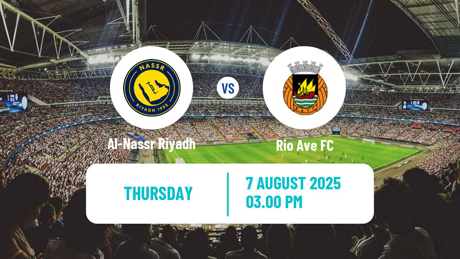 Soccer Club Friendly Al-Nassr Riyadh - Rio Ave
