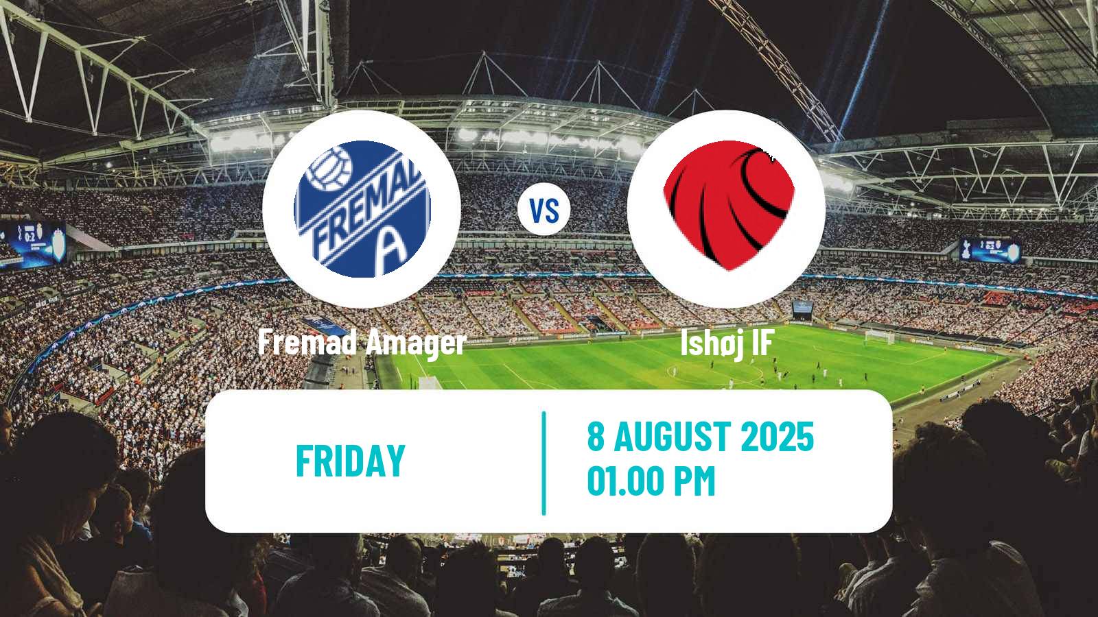 Soccer Danish 2 Division Fremad Amager - Ishøj IF