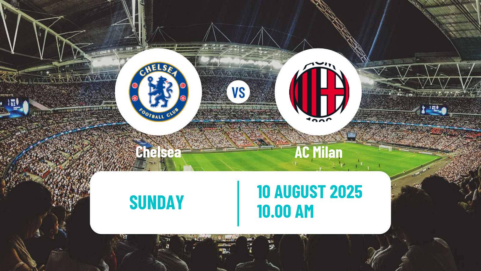 Soccer Club Friendly Chelsea - Milan