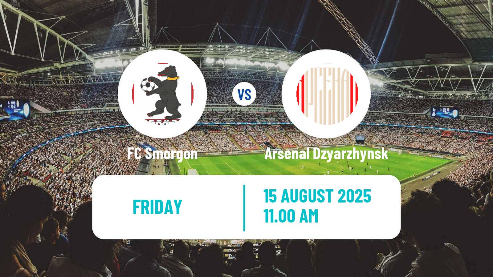 Soccer Belarusian Vysshaya Liga Smorgon - Arsenal Dzyarzhynsk