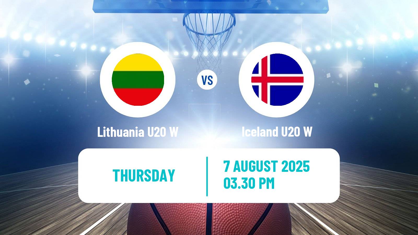 Basketball European Championship U20 Basketball Women Lithuania U20 W - Iceland U20 W