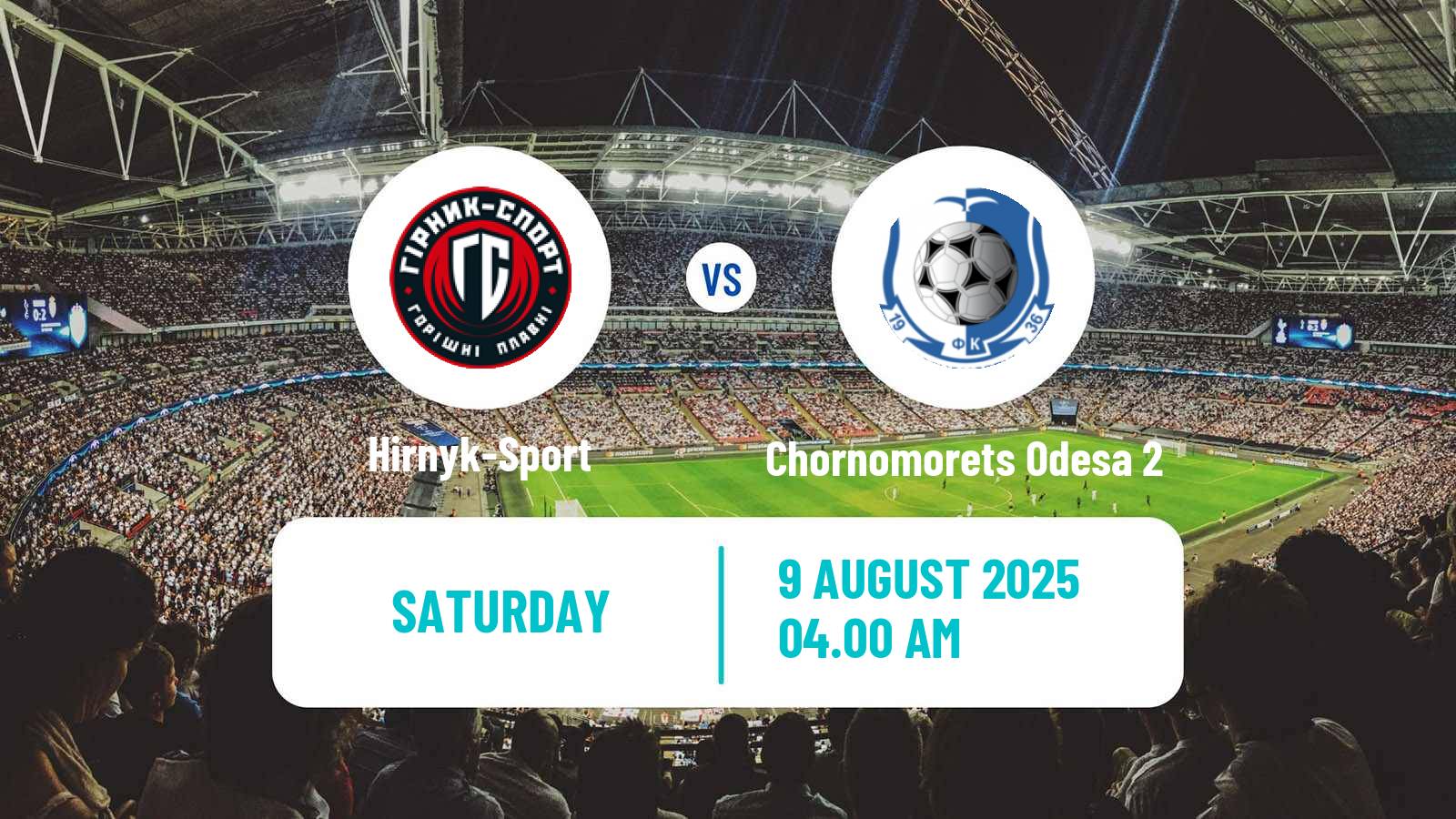 Soccer Ukrainian Druha Liga Hirnyk-Sport - Chornomorets Odesa 2