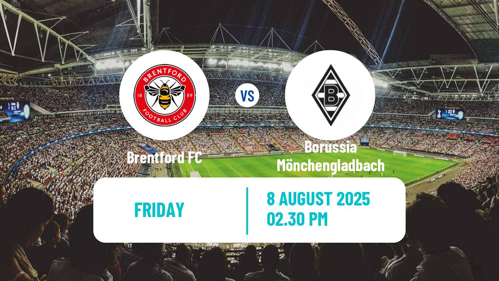 Soccer Club Friendly Brentford - Borussia Mönchengladbach