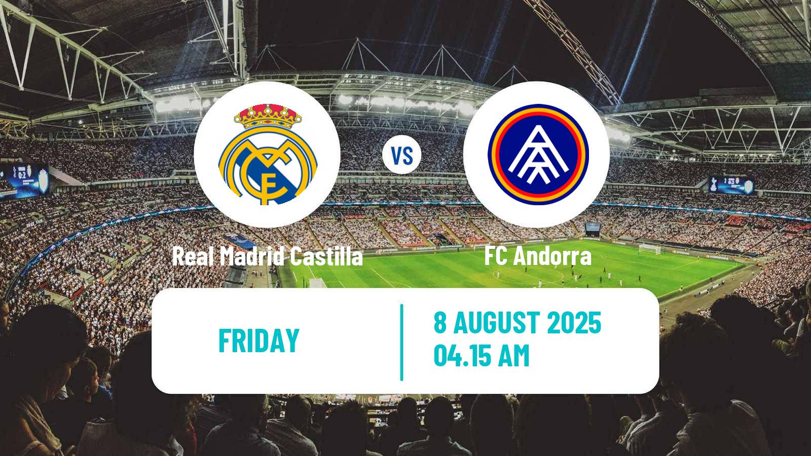 Soccer Club Friendly Real Madrid Castilla - FC Andorra