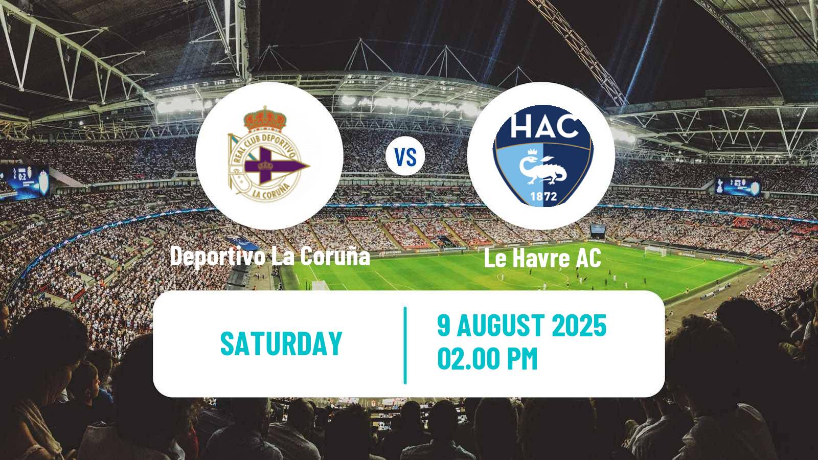 Soccer Club Friendly Deportivo La Coruña - Le Havre