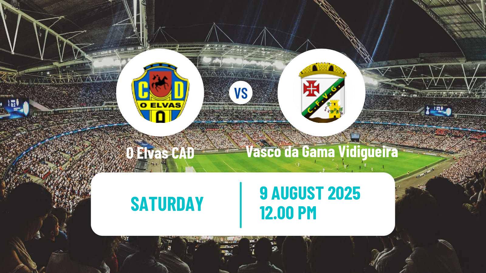 Soccer Campeonato de Portugal - Group D Elvas - Vasco da Gama Vidigueira