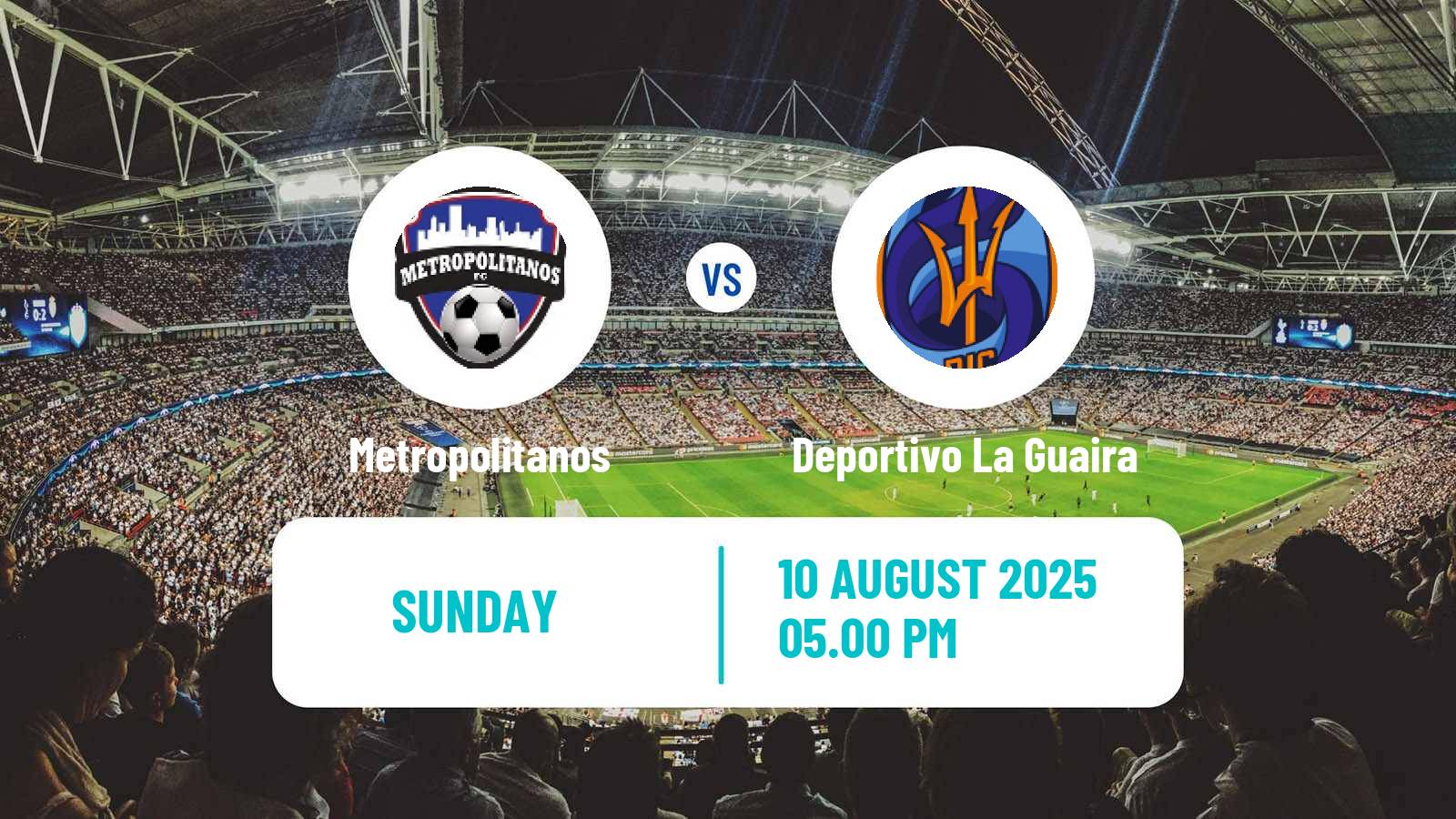 Soccer Venezuelan Primera Division Metropolitanos - Deportivo La Guaira