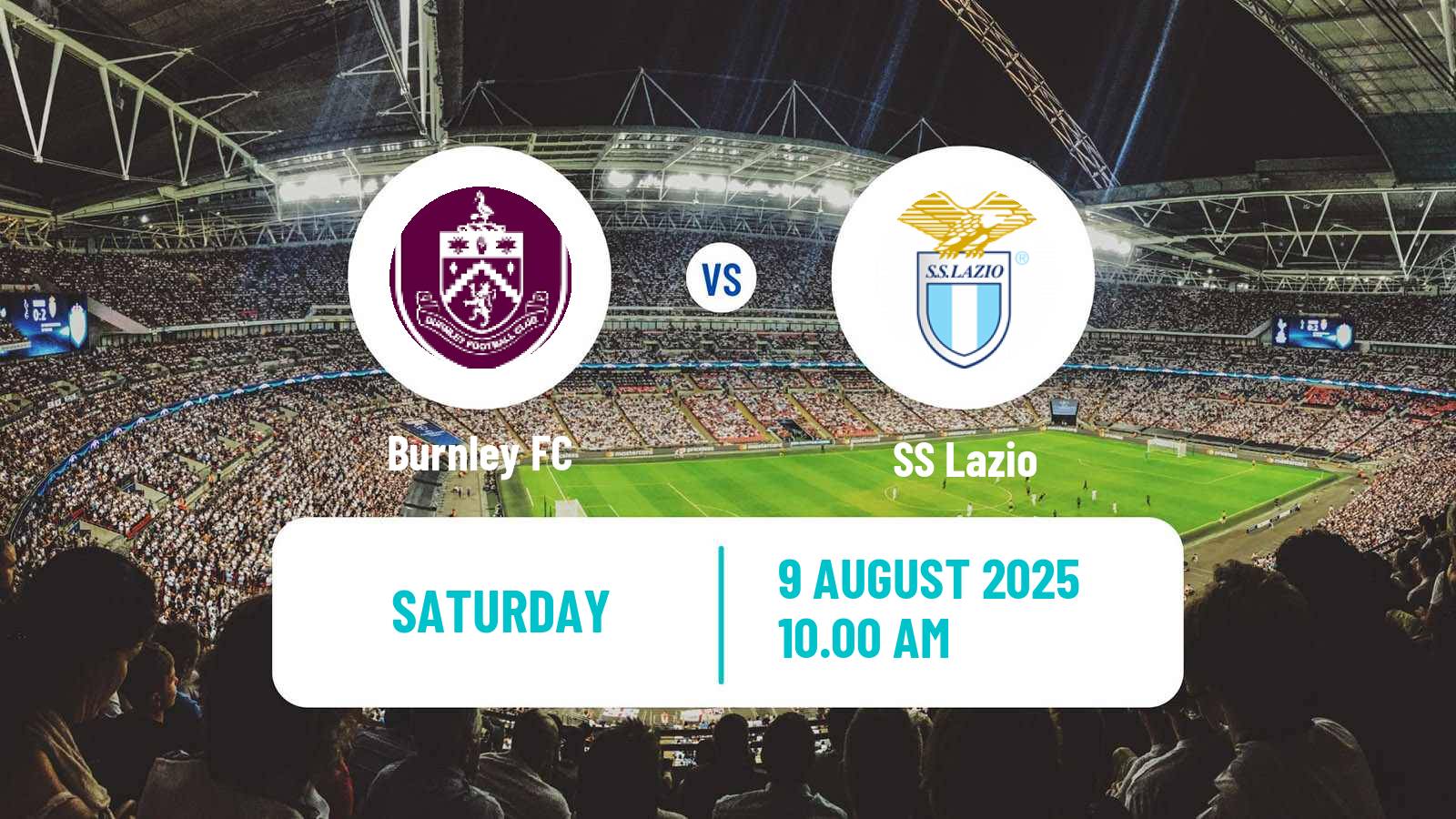 Soccer Club Friendly Burnley - Lazio