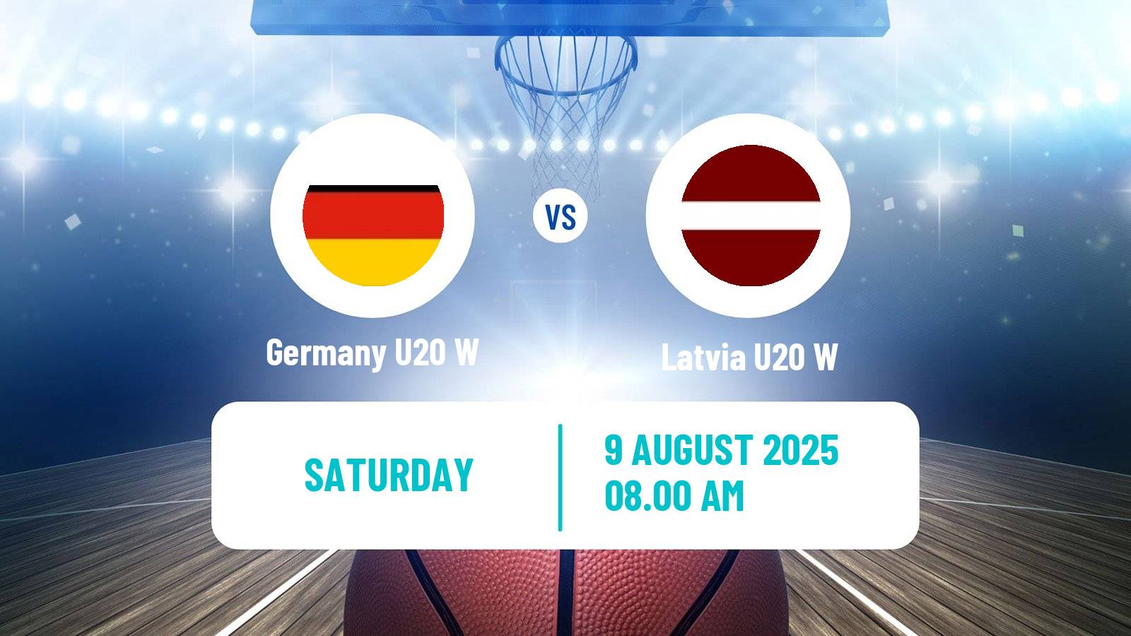 Basketball European Championship U20 Basketball Women Germany U20 W - Latvia U20 W