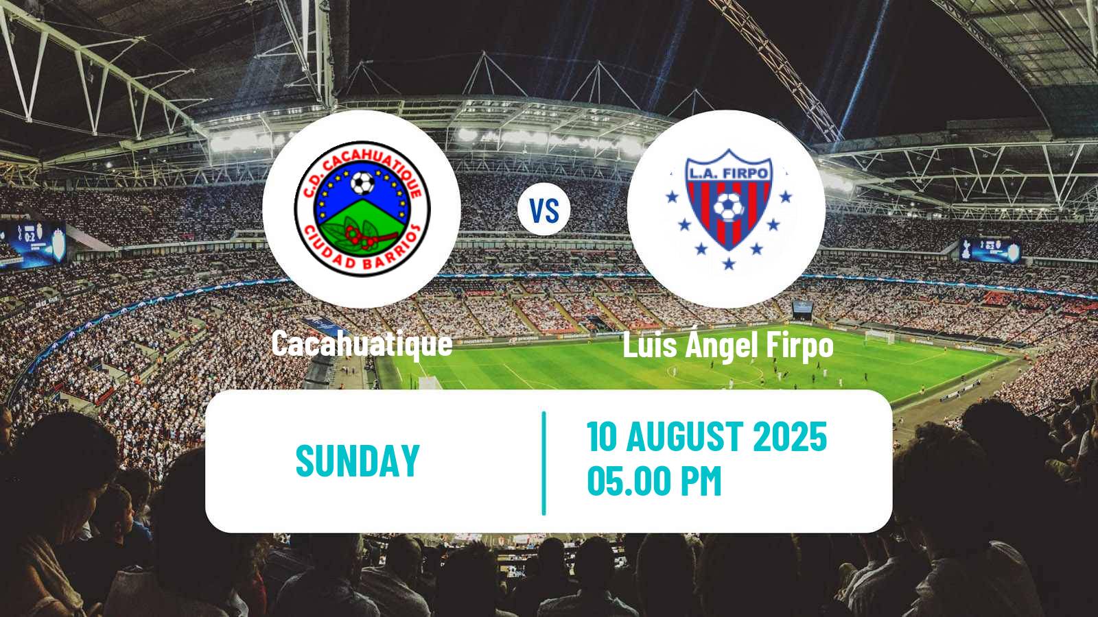 Soccer El Salvador Primera Division Cacahuatique - Luis Ángel Firpo