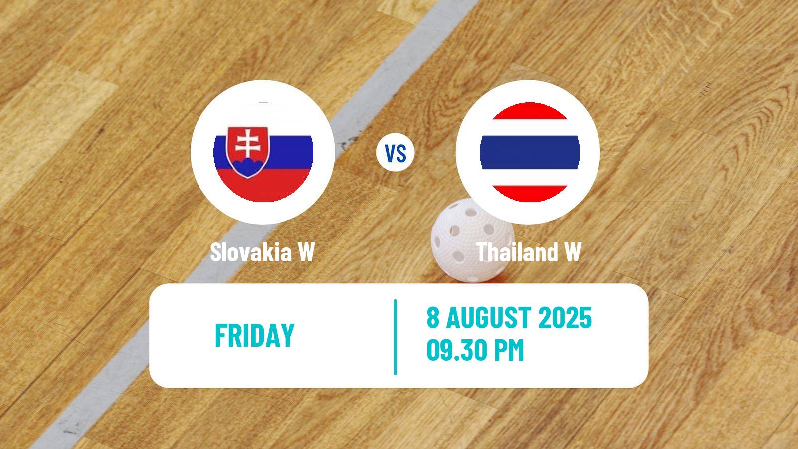 Floorball World Games Floorball Women Slovakia W - Thailand W