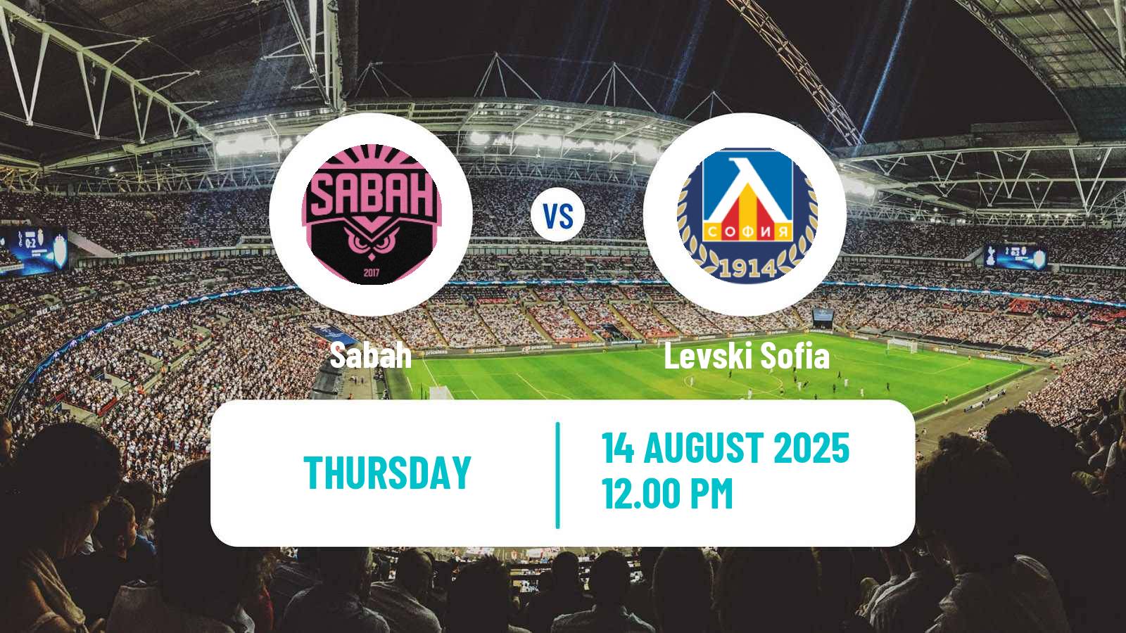 Soccer UEFA Europa Conference League Sabah - Levski Sofia