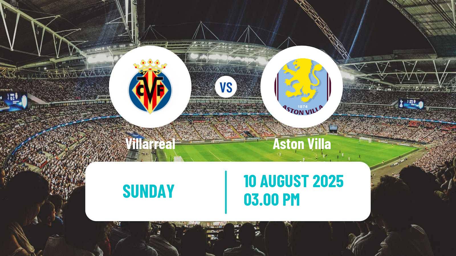 Soccer Club Friendly Villarreal - Aston Villa
