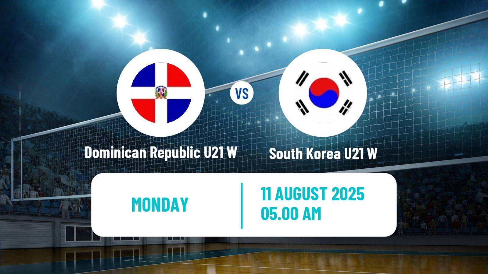 Volleyball World Championship U21 Volleyball Women Dominican Republic U21 W - South Korea U21 W