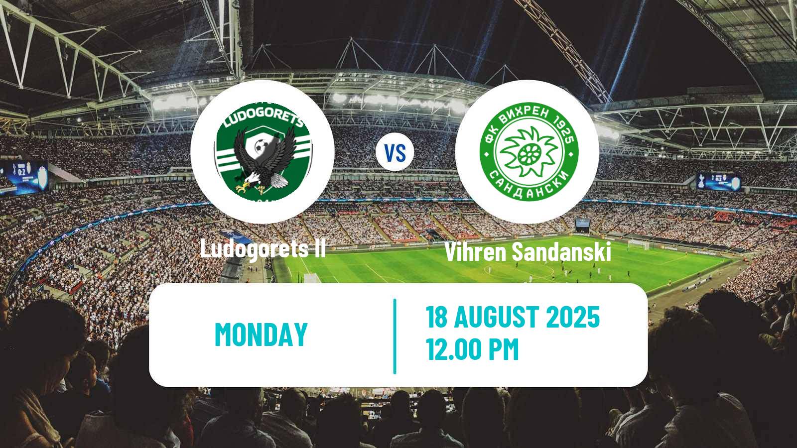 Soccer Bulgarian Vtora Liga Ludogorets II - Vihren Sandanski