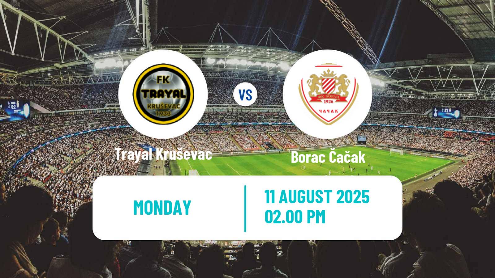 Soccer Serbian Prva Liga Trayal Kruševac - Borac Čačak