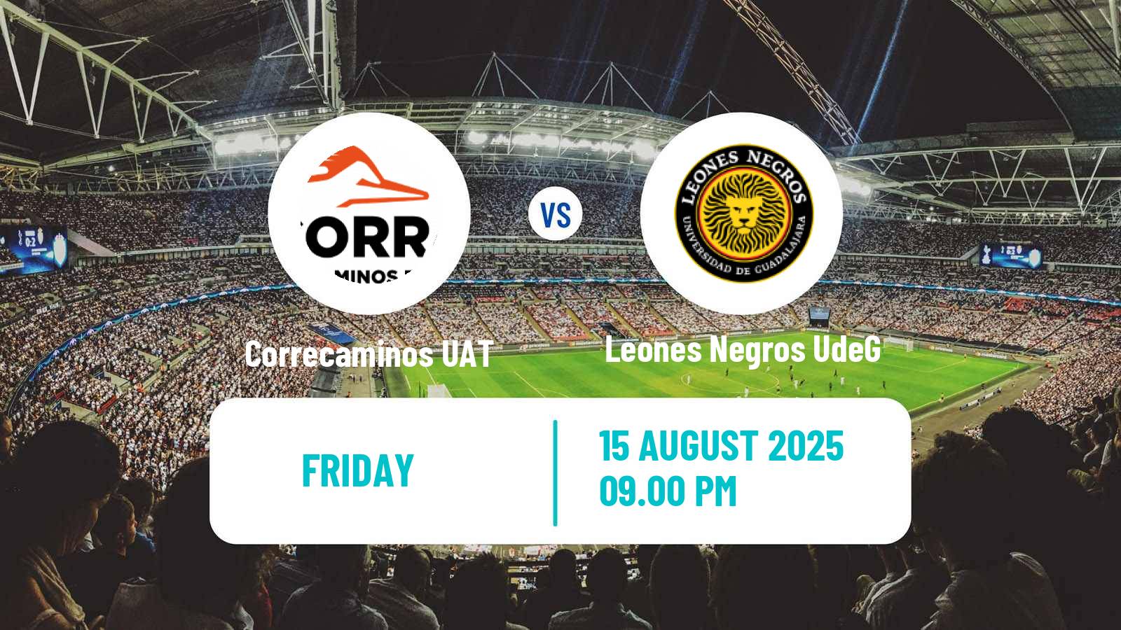 Soccer Mexican Liga de Expansion MX Correcaminos UAT - Leones Negros UdeG