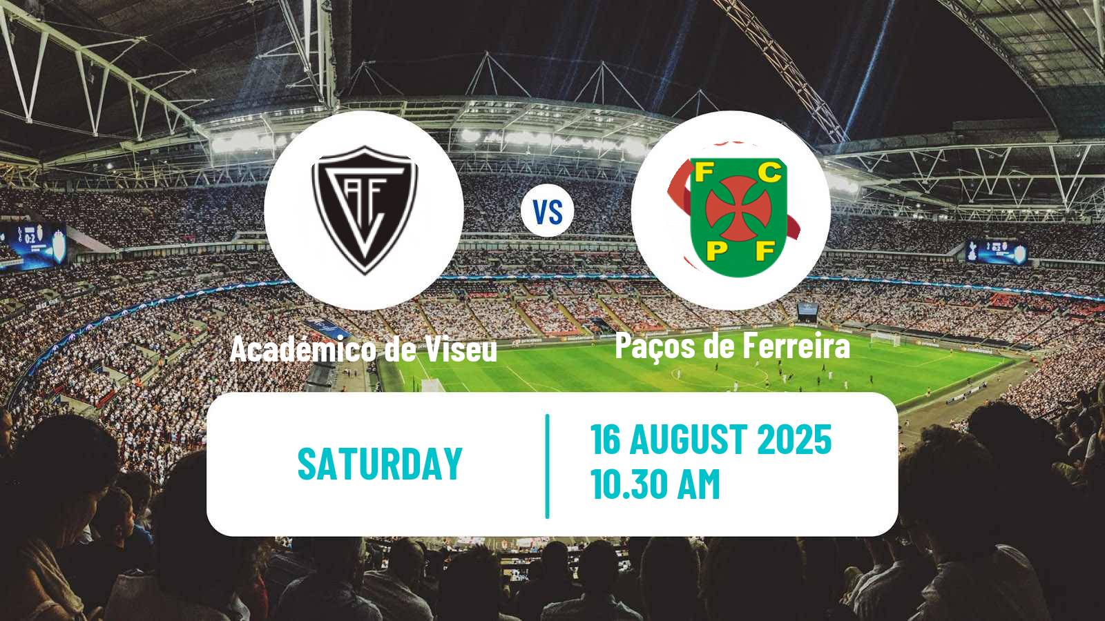Soccer Portuguese Liga 2 Académico de Viseu - Paços de Ferreira