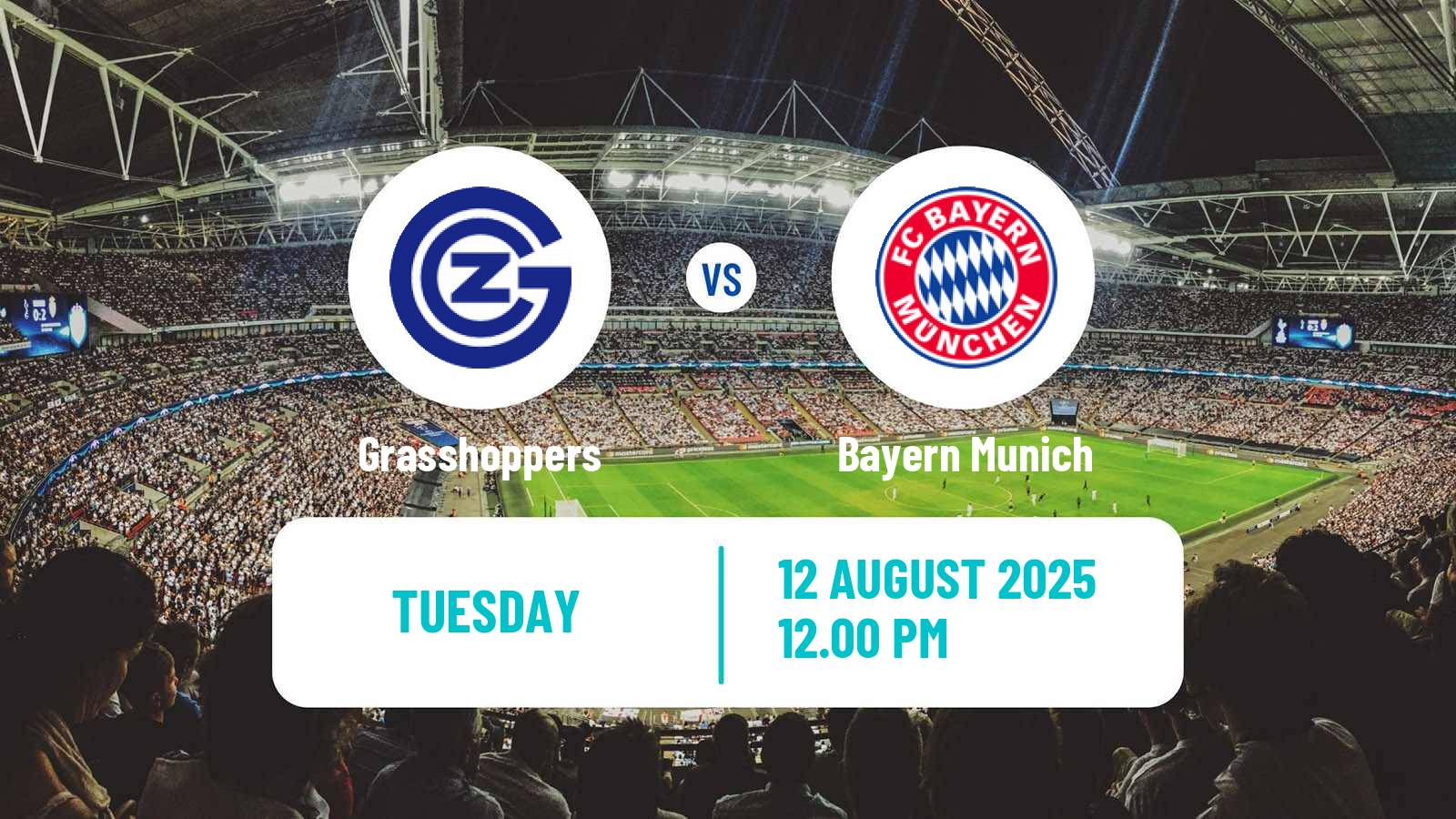 Soccer Club Friendly Grasshoppers - Bayern Munich