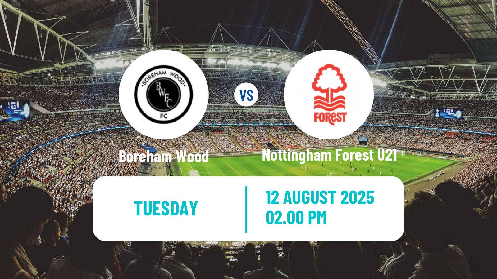 Soccer English National League Cup Boreham Wood - Nottingham Forest U21