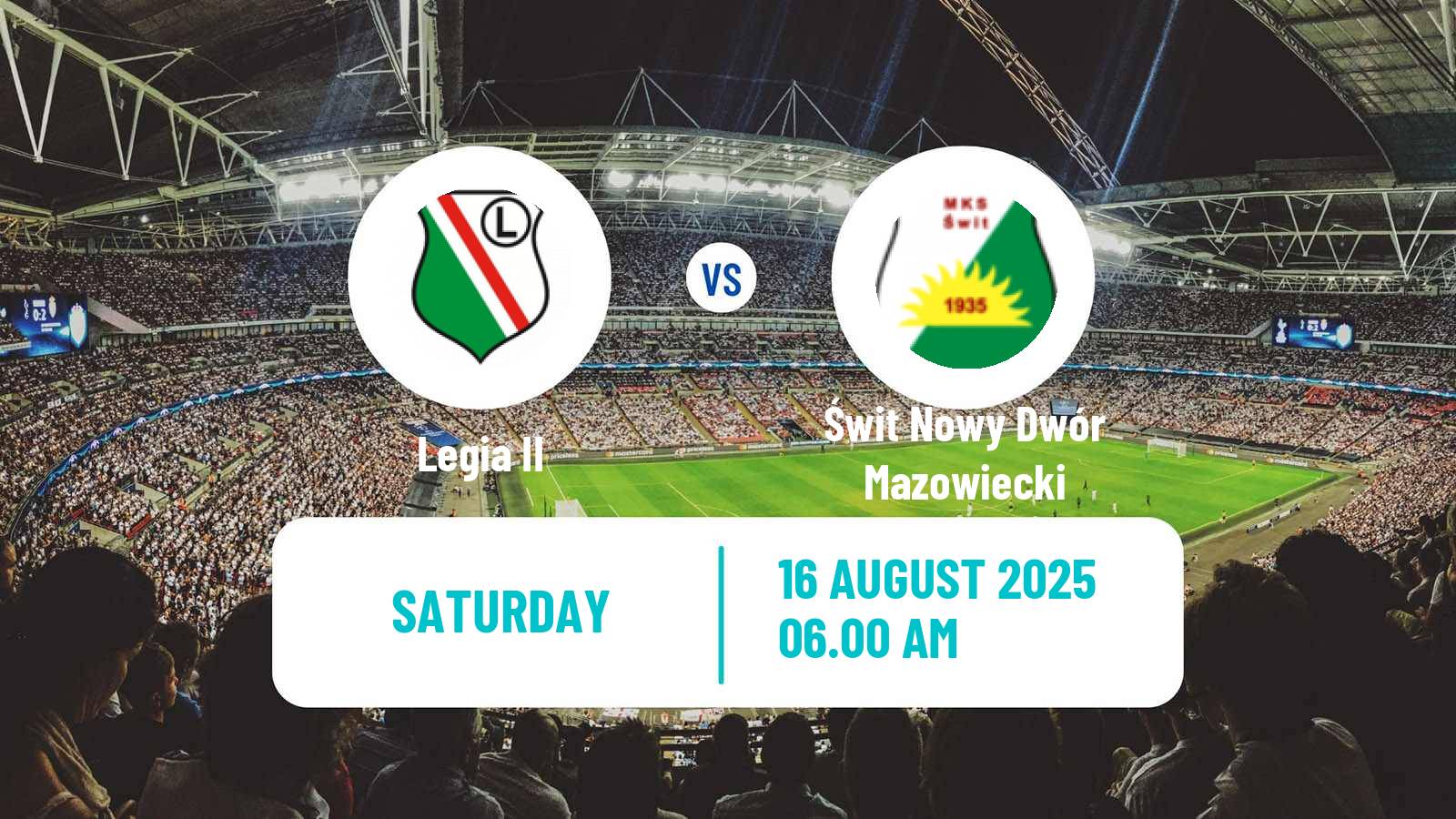 Soccer Polish Division 3 - Group I Legia II - Świt Nowy Dwór Mazowiecki