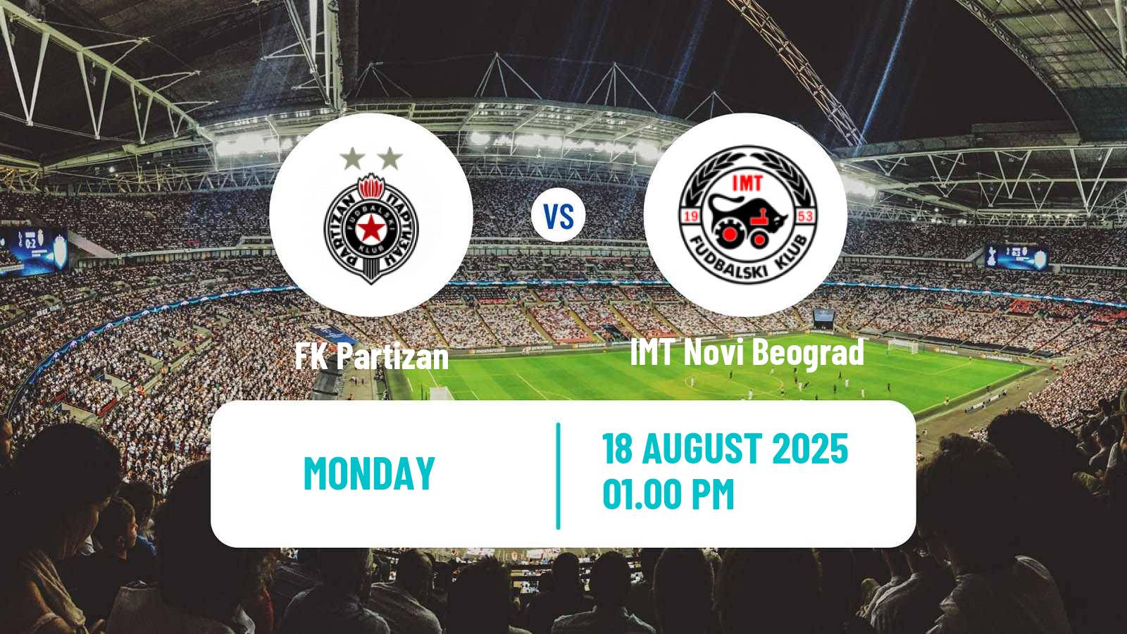 Soccer Serbian Superliga Partizan - IMT Novi Beograd