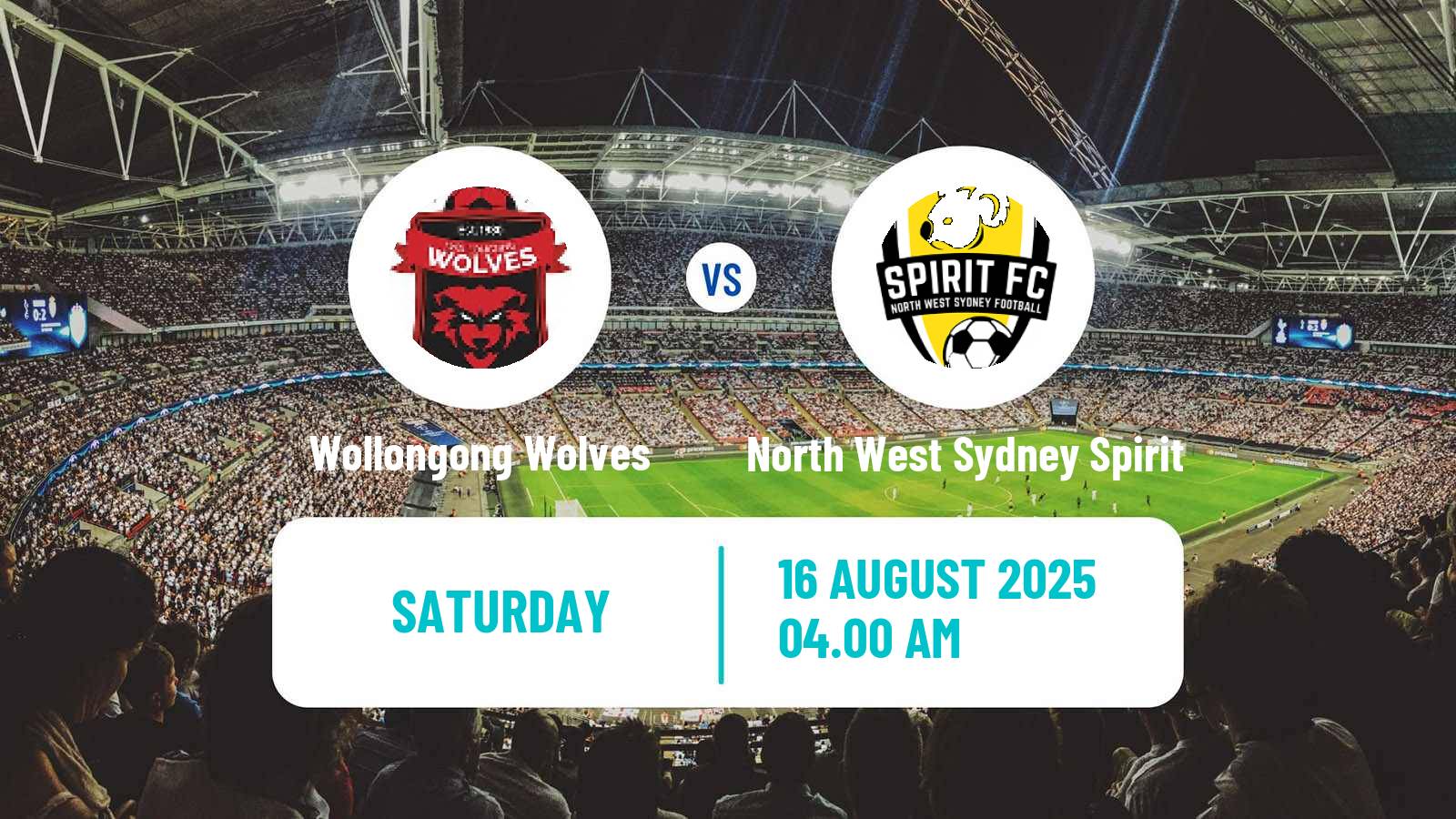 Soccer Australian NPL NSW Wollongong Wolves - North West Sydney Spirit